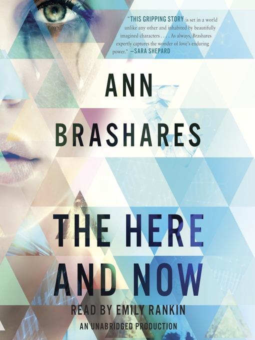 Title details for The Here and Now by Ann Brashares - Wait list